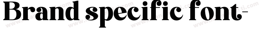 Brand specific font字体转换